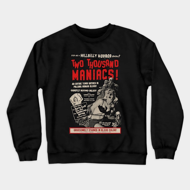 Two Thousand Maniacs Crewneck Sweatshirt by UnlovelyFrankenstein